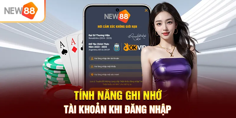 Tính năng ghi nhớ tài khoản khi đăng nhập