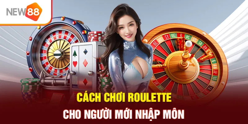 cách chơi roulette