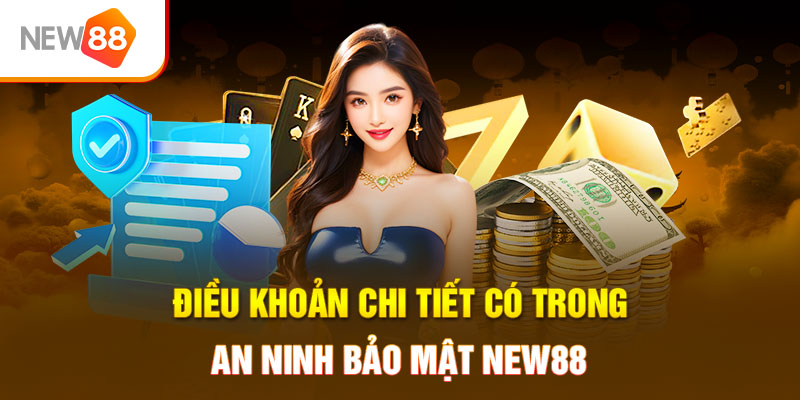 Những chi tiết trong an ninh bảo mật NEW88