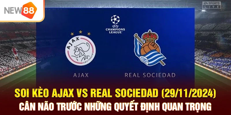 soi kèo ajax vs real sociedad