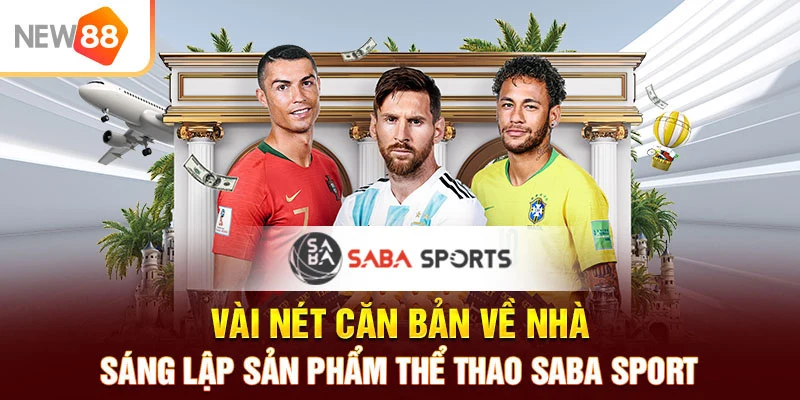 Vài nét căn bản về nhà sáng lập sản phẩm thể thao SABA Sport